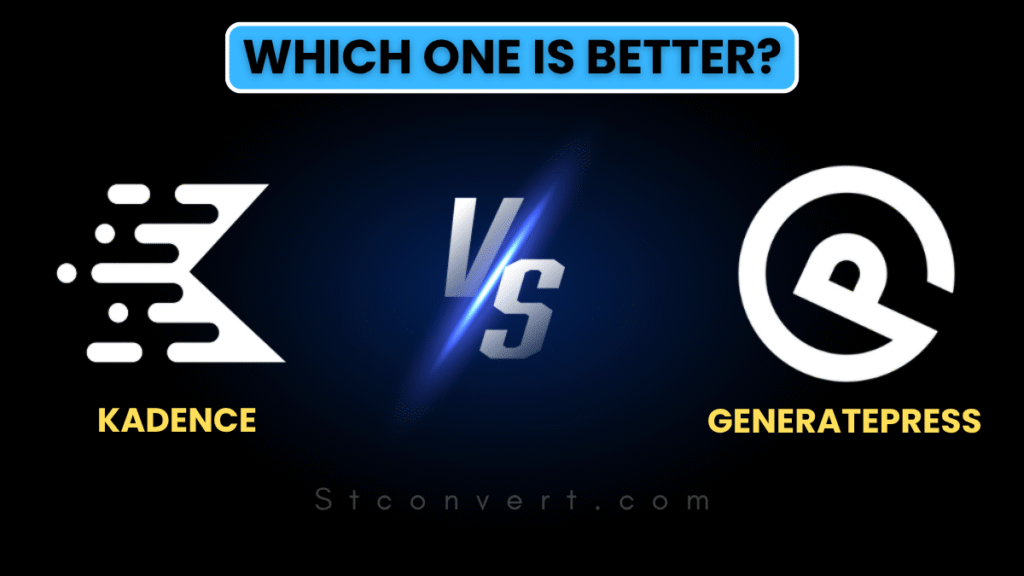 Kadence vs GeneratePress – Which is Better? (2025 Guide)