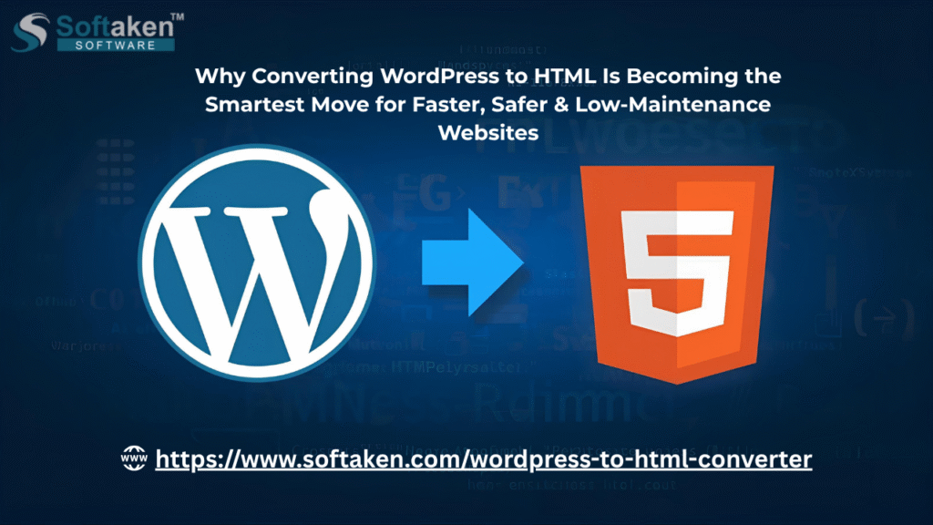 Why Converting WordPress to HTML Is Becoming the Smartest Move for Faster, Safer & Low-Maintenance Websites