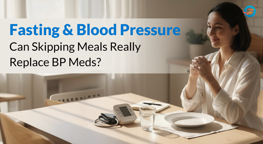 Fasting and Blood Pressure: Can Skipping Meals Really Replace BP Meds?