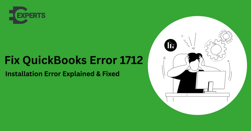 QuickBooks Error 1712 – Causes, Symptoms & Step-by-Step Fix Guide