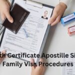 How Birth Certificate Apostille Simplifies Family Visa Procedures