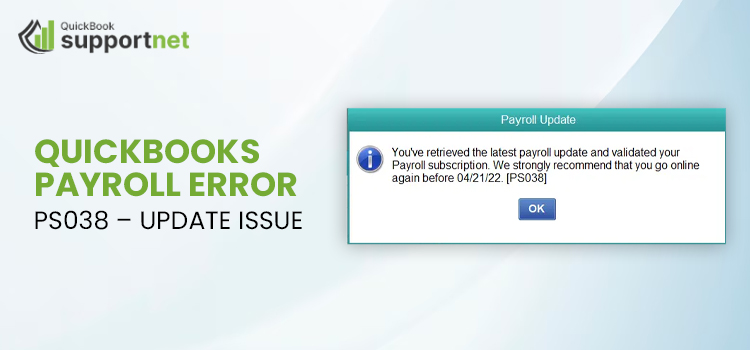 QuickBooks Error PS038: Causes, Fixes, and Step-by-Step Troubleshooting Guide