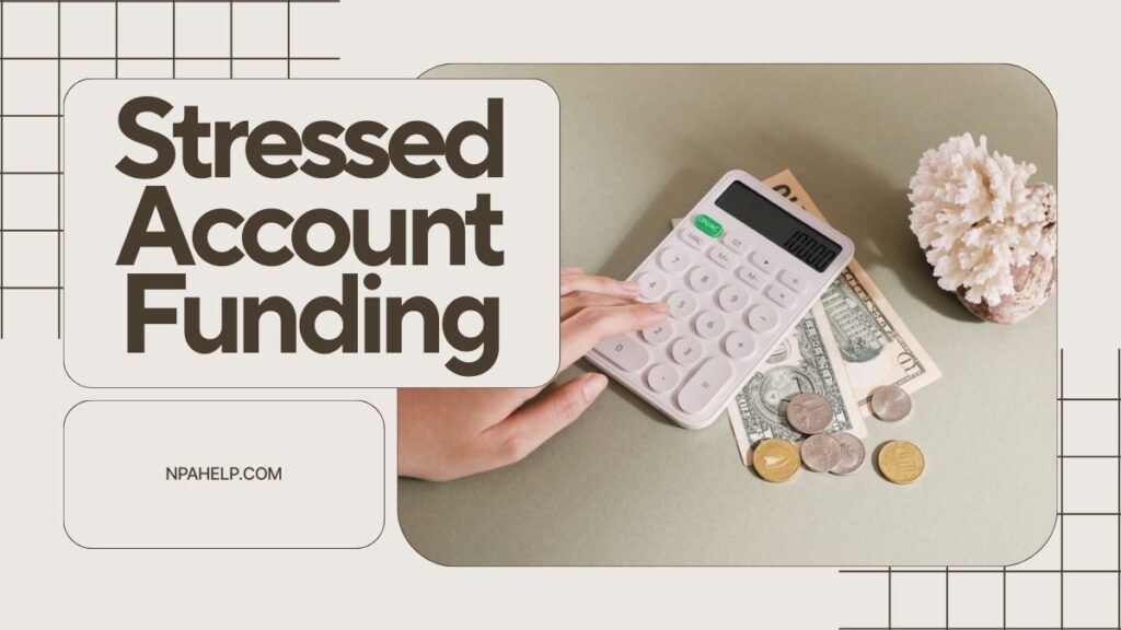 Stressed Account Funding | Resolve Stressed Loans & Avoid NPA | NAPHelp.com