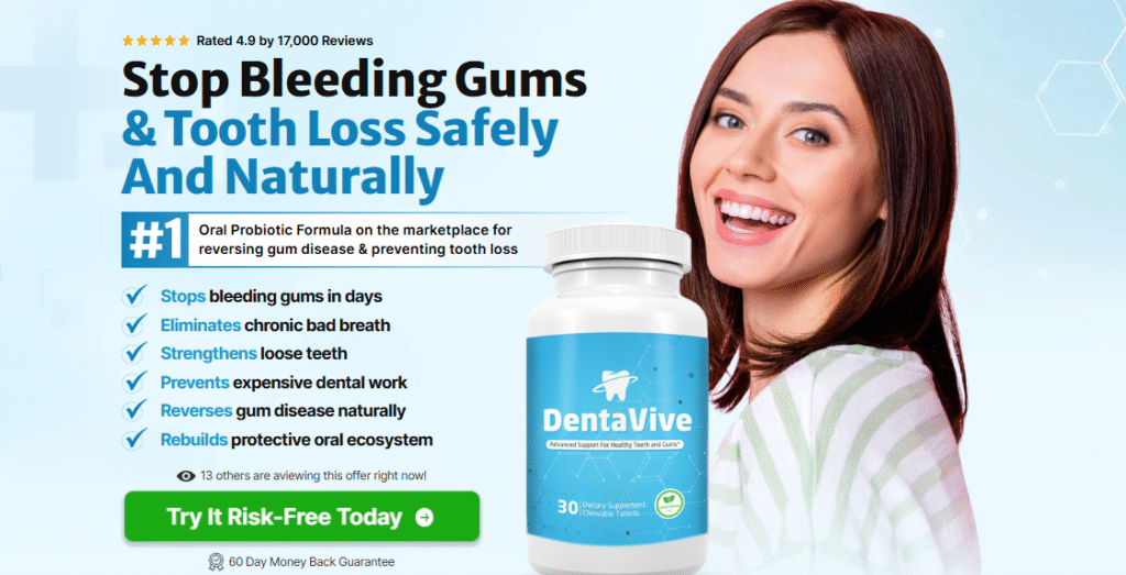 DentaVive: The Revolutionary Oral Health Supplement for Stronger Teeth & Healthier Gums
