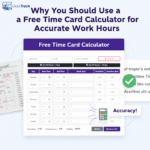 Why Every Business Needs a Free Time Card Calculator in 2025