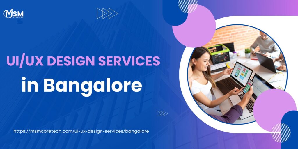 Transforming Digital Experiences Through Professional UI/UX Design in Bangalore