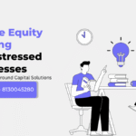 Private Equity Funding for Distressed Businesses | Strategic Turnaround Capital Solutions