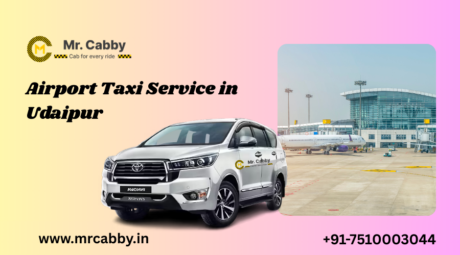 Airport Taxi Service in Udaipur – Hassle-Free Pickup & Drop