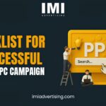 Checklist for a Successful Google PPC Campaign: Insights from IMI Advertising