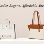 Costly Ladies Bags vs. Affordable Alternatives – Is the Splurge Worth It?