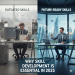 Why Skill Development is Essential in 2025
