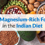 Top Magnesium-Rich Foods in the Indian Diet
