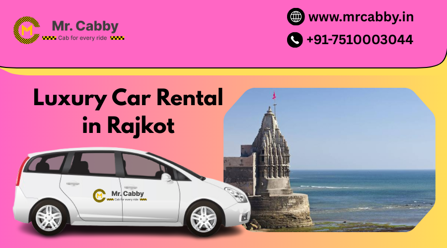 Best Luxury Car Rental in Rajkot for Weddings & Business Travel