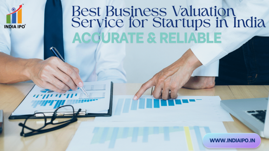 Best Business Valuation Service for Startups in India | Accurate & Reliable