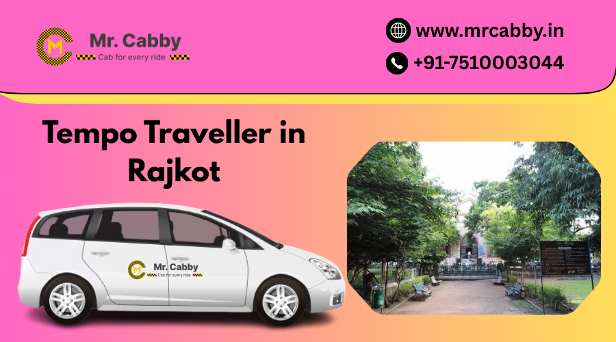 Tempo Traveller in Rajkot – Distance, Fare & Booking Details