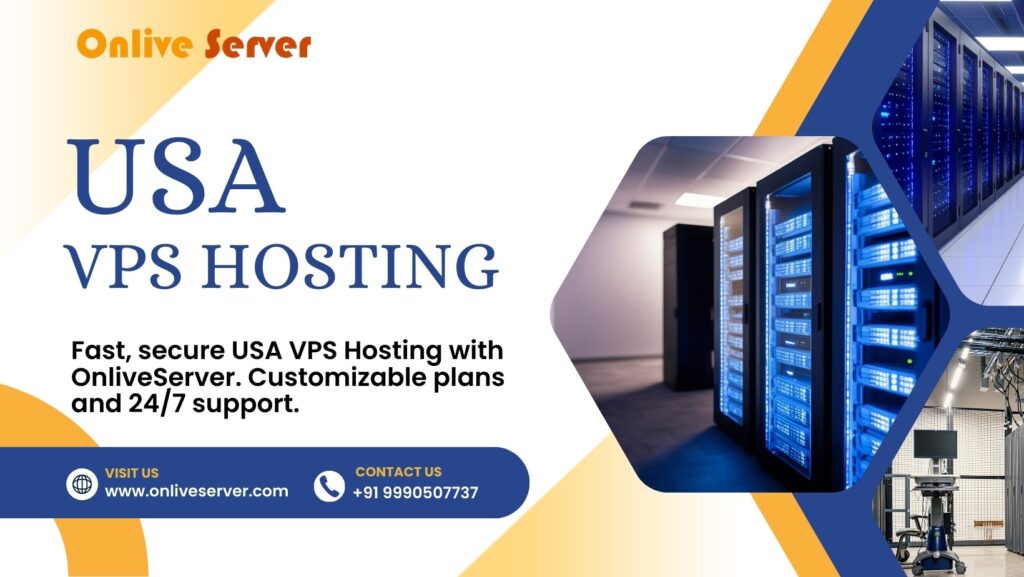 USA VPS Hosting with OnliveServer: Unmatched Performance, Scalability, and Reliability