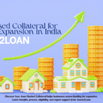 Asset Backed Collateral for Business Expansion in India | Assets2Loan