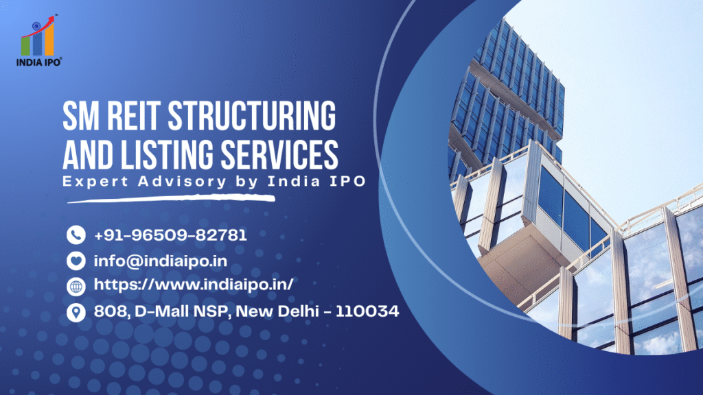 Top SM REIT Structuring & Listing Services in India – Expert Advisory by India IPO