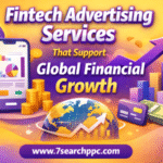 Fintech Advertising Services That Support Global Financial Growth