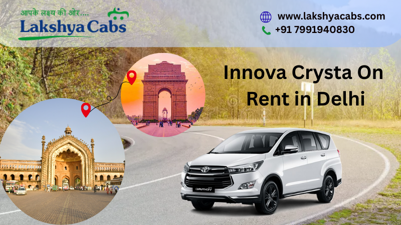 Innova Crysta On Rent in Delhi | Taxi & Cab Hire Delhi