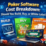 Build vs. Buy vs. White Label: The Complete Poker Game Development Cost Analysis