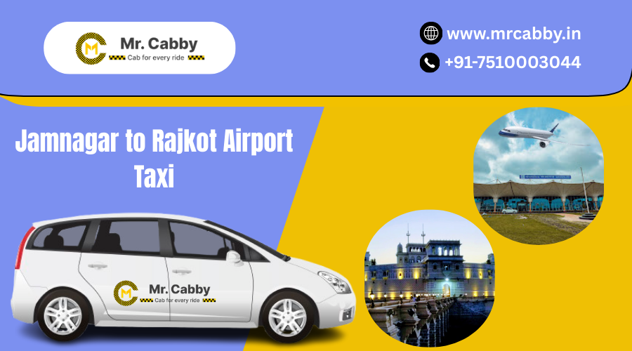 Jamnagar to Rajkot Airport Taxi – One Way & Round Trip Travel Details