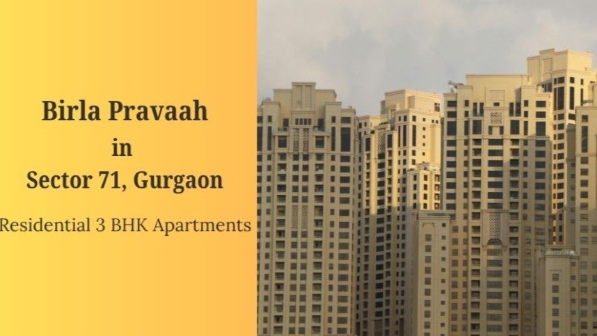 Birla Pravaah Sector 71 Gurgaon: Spacious and Elegant 3 BHK Residences