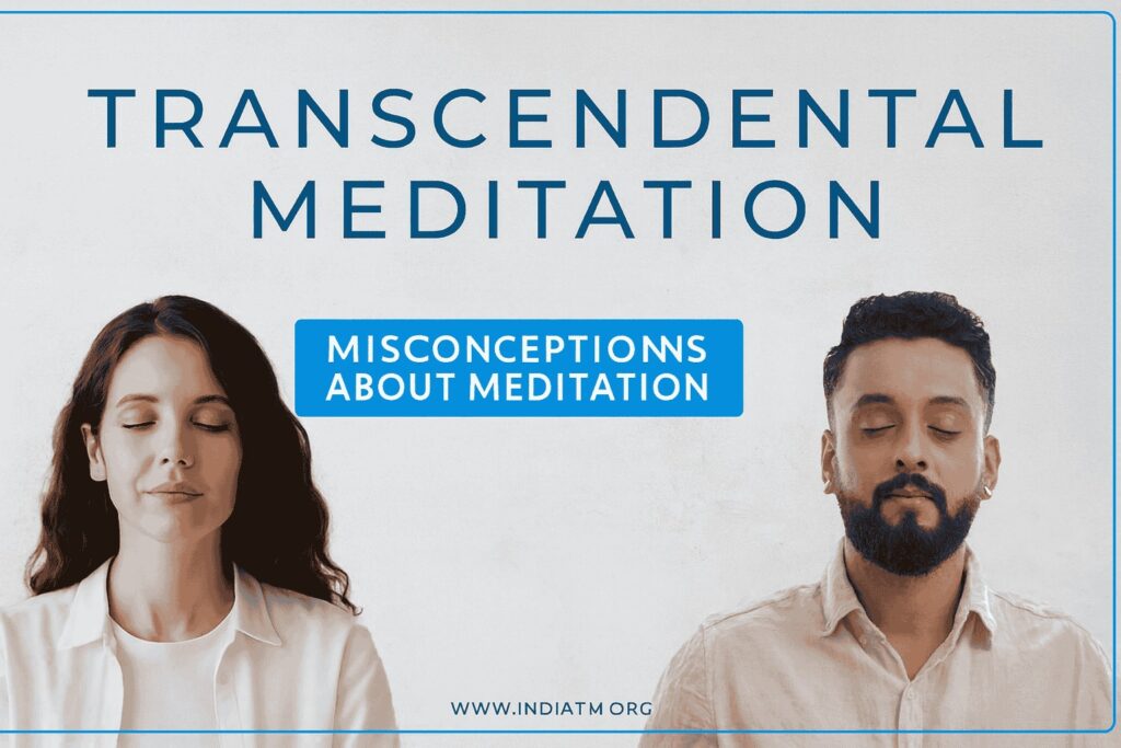 Common Myths and Misconceptions About Transcendental Meditation