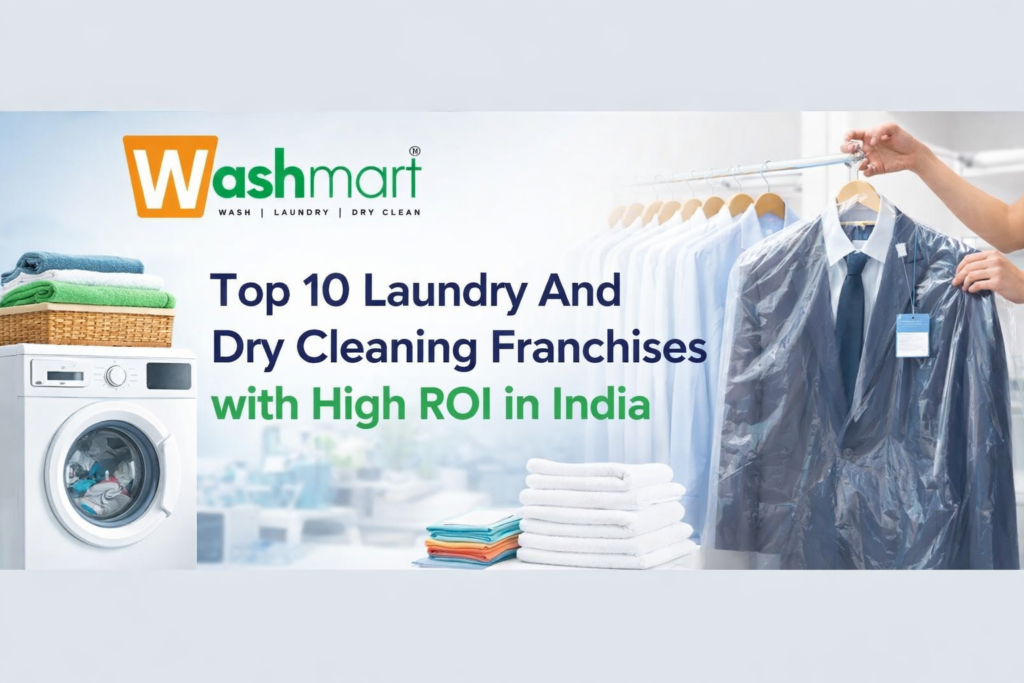 Top 10 Laundry And Dry Cleaning Franchises with High ROI in India