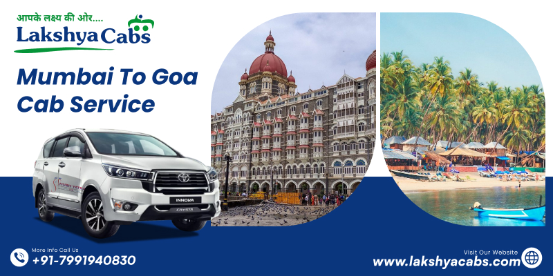 Mumbai to Goa Cab Service—Affordable Fares, Car Options, Distance & Travel Duration