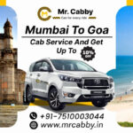 Mumbai to Goa Cab Service and Get Up to 10% Off with Mr. Cabby