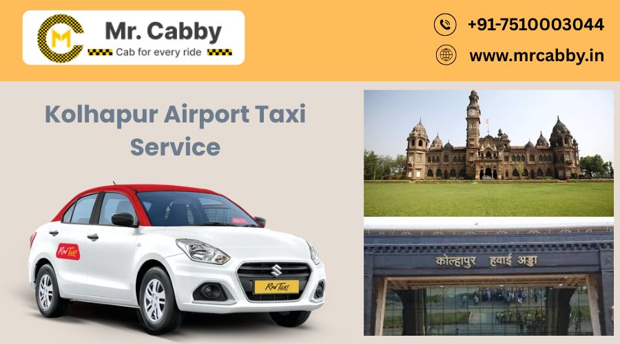 Why Kolhapur Airport Taxi Service Is the Best Choice for Travelers?