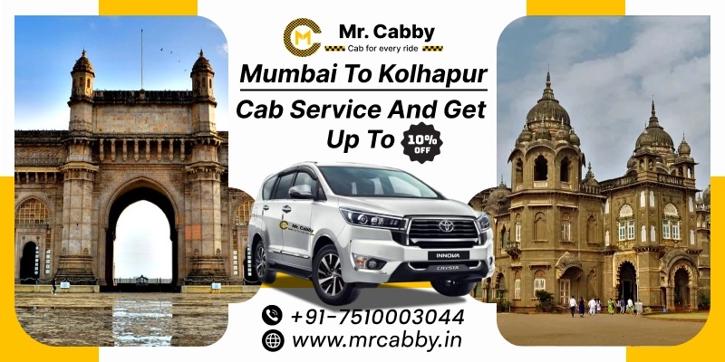 Mumbai to Kolhapur Cab Service and Get Up To 10% Off – Mr. Cabby