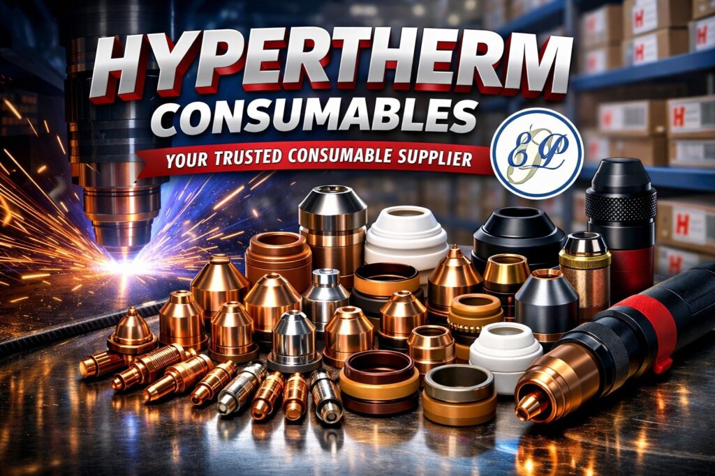 How Do You Choose the Right Hypertherm Consumables?