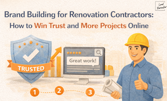 Brand Building for Renovation Contractors: How to Win Trust and More Projects Online