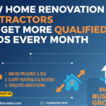 How Home Renovation Contractors Can Get More Qualified Leads Every Month?