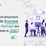 Remote Development Teams in Europe: Why More Startups Are Hiring Globally in 2025