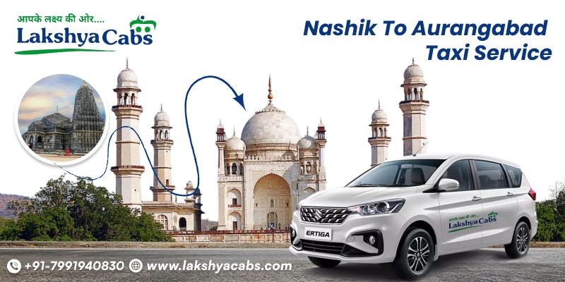 Nashik to Aurangabad Taxi – One-Way, Round Trip & Outstation Cab Details