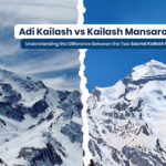 Adi Kailash vs Kailash Mansarovar: Understanding the Difference Between the Two Sacred Kailash Peaks 