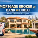 Choosing Between a Mortgage Broker and a Bank in Dubai