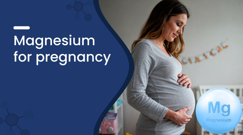 Magnesium During Pregnancy: Benefits and Safety Tips