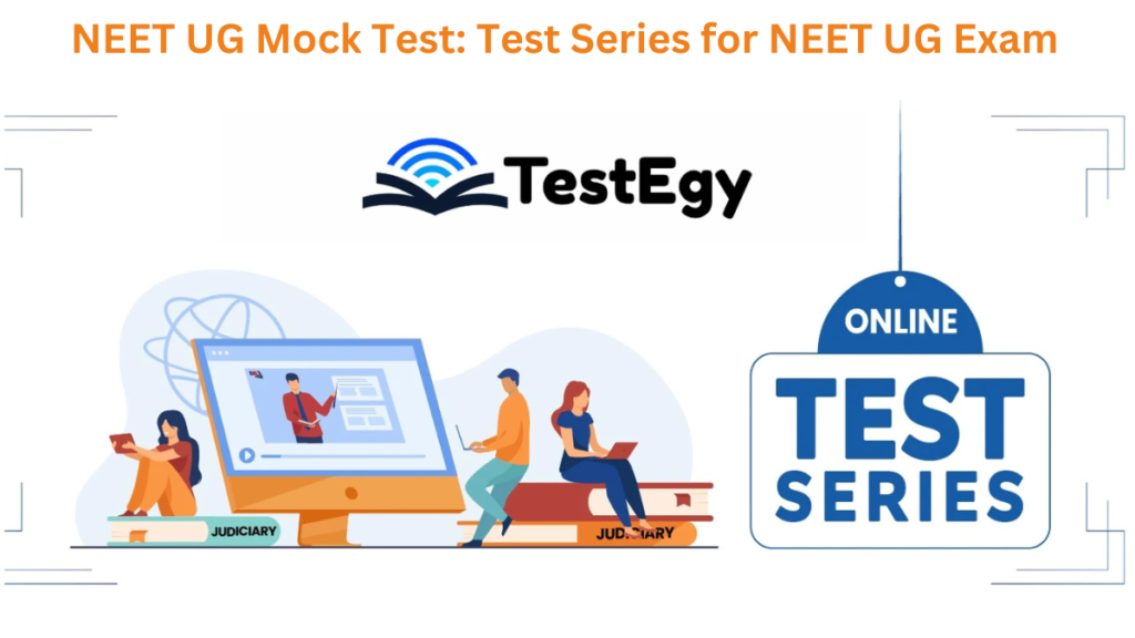 NEET UG 2026 with TestEgy’s Comprehensive Mock Test Series