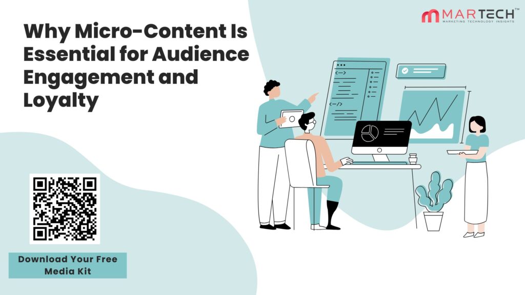 Why Micro-Content Is Essential for Audience Engagement and Loyalty