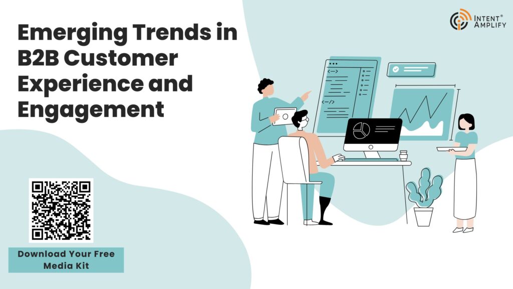 Emerging Trends in B2B Customer Experience and Engagement