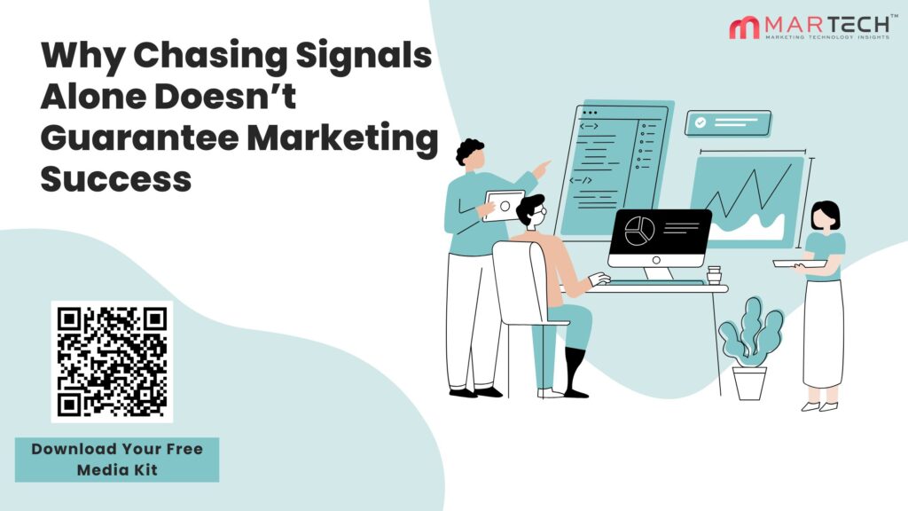 Why Chasing Signals Alone Doesn’t Guarantee Marketing Success