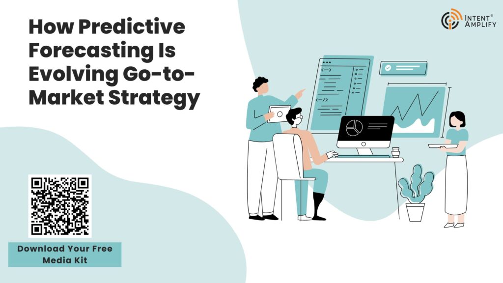 How Predictive Forecasting Is Evolving Go-to-Market Strategy