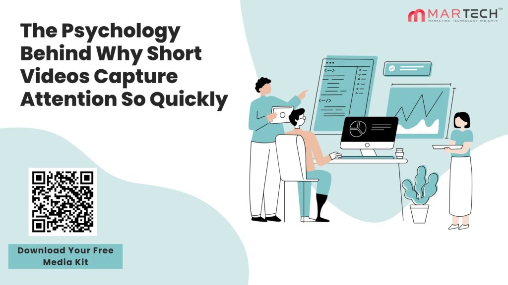 The Psychology Behind Why Short Videos Capture Attention So Quickly