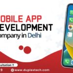 Why Choose a Mobile App Development Company in Delhi for Your Startup?