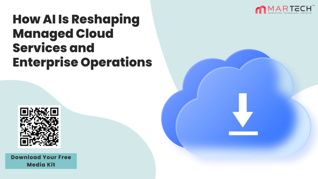 How AI Is Reshaping Managed Cloud Services and Enterprise Operations