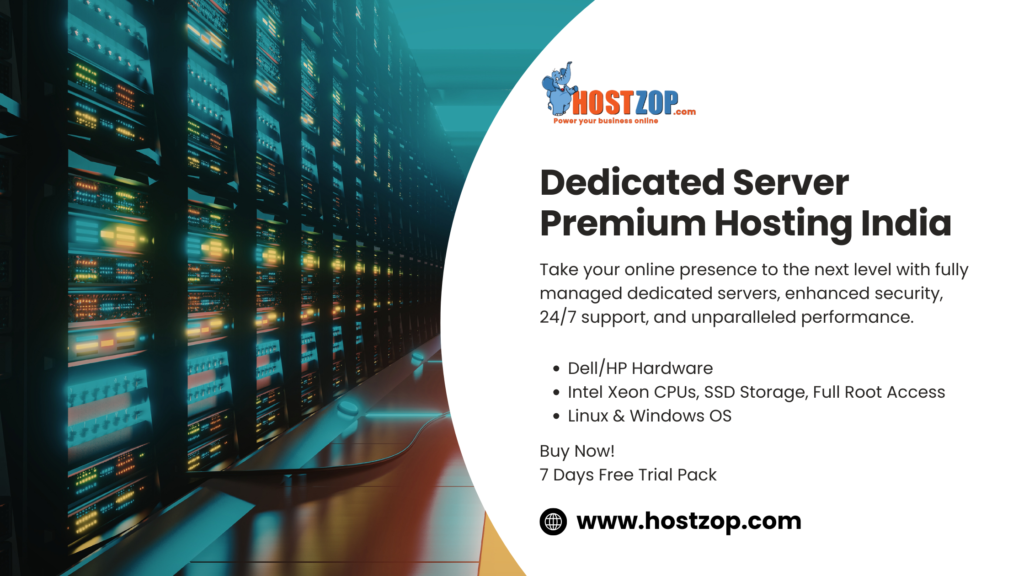 Hostzop Dedicated Server Hosting In India: A Powerful Systems And Mission-Critical Workloads.